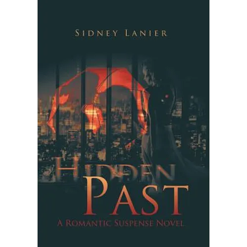 Hidden Past: A Romantic Suspense Novel - Hardcover