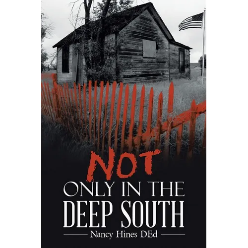 Not Only in the Deep South - Paperback