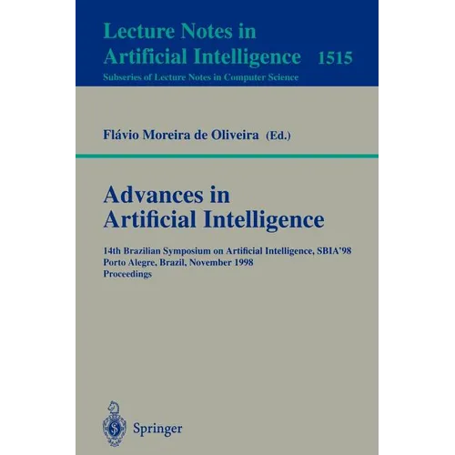 Advances in Artificial Intelligence: 14th Brazilian Symposium on Artificial Intelligence, Sbia'98 Porto Alegre, Brazil, November 4-6, 1998, Proceeding - Paperback