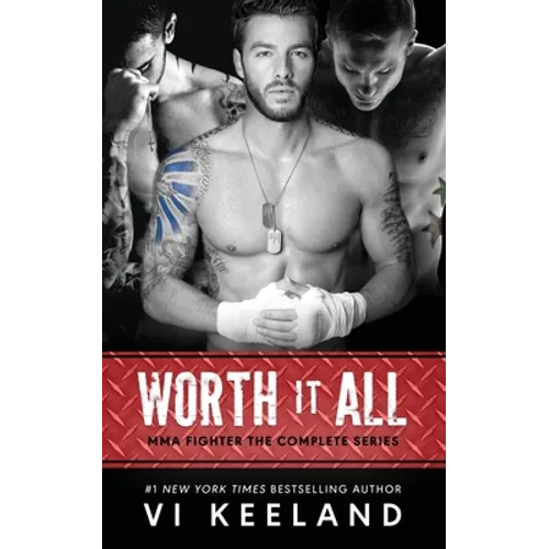 Worth it All: MMA Fighter The Complete Series - Paperback