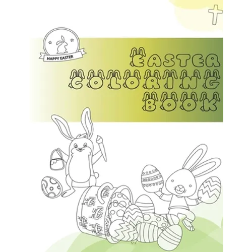 Easter Coloring Book: Adult Colouring Fun, Stress Relief Relaxation and Escape