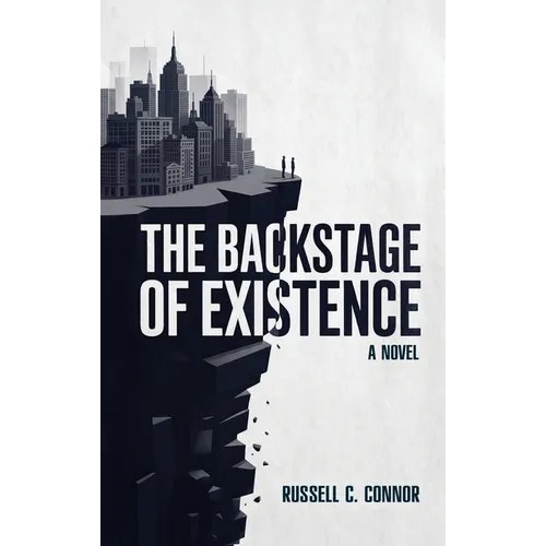 The Backstage of Existence - Paperback