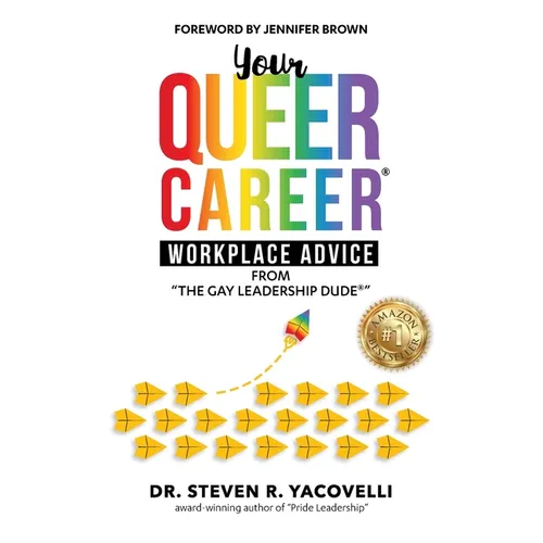 Your Queer Career: Workplace Advice from 