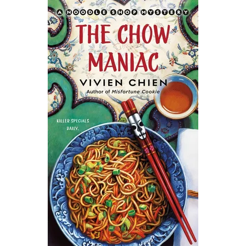 The Chow Maniac: A Noodle Shop Mystery - Mass Market Paperbound
