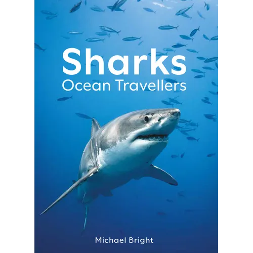 Sharks: Ocean Travellers - Hardcover