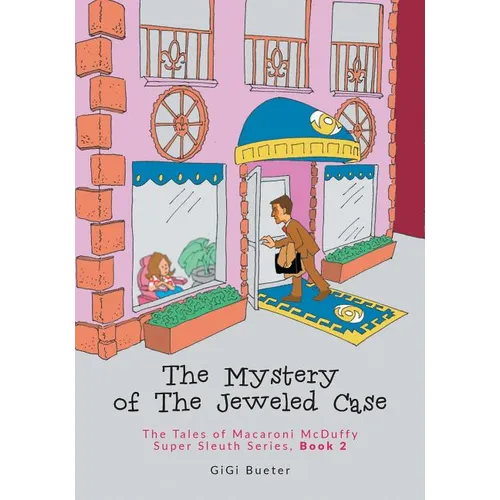 The Mystery of The Jeweled Case: The Tales of Macaroni McDuffy Super Sleuth Series, Book 2 - Paperback