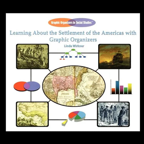Learning about the Settlement of the Americas with Graphic Organizers - Paperback