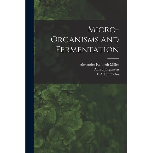 Micro-organisms and Fermentation - Paperback