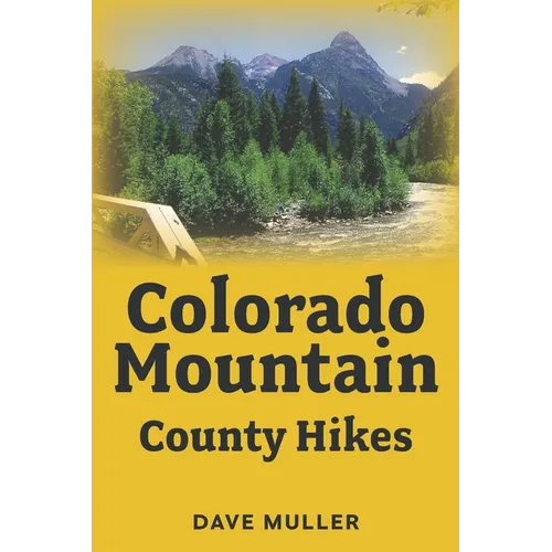 Colorado Mountian County Hikes - Paperback