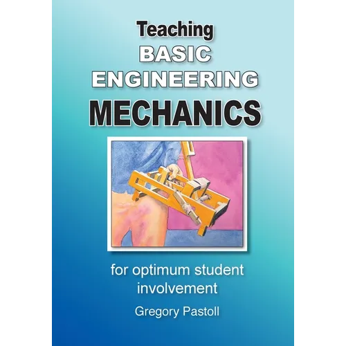 Teaching Basic Engineering mechanics for optimum student involvement - Paperback