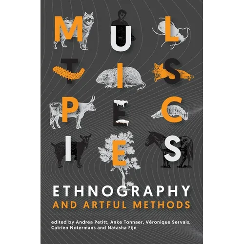 Multispecies Ethnography and Artful Methods