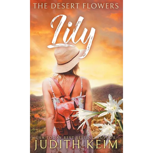 The Desert Flowers - Lily - Hardcover