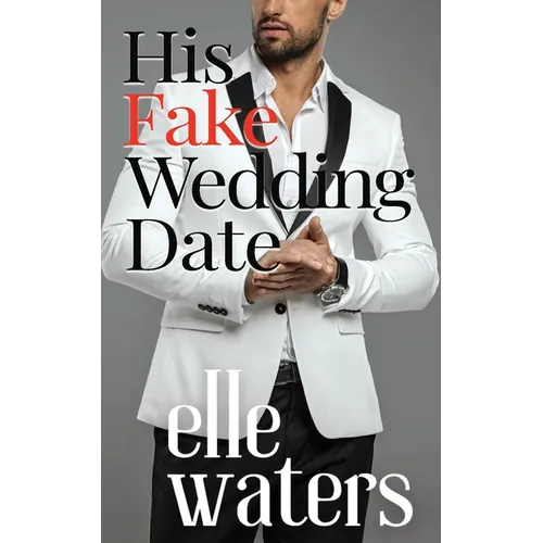 His Fake Wedding Date - Paperback