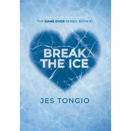 Break the Ice: A Heartwarming Hockey Romance - Hardcover