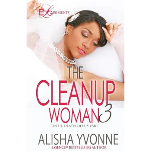 The CleanUp Woman 3: Until Death Do Us Part - Paperback