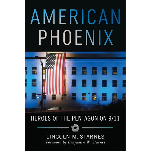 American Phoenix: Heroes of the Pentagon on 9/11 - Paperback
