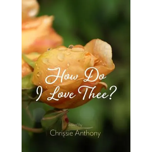 How Do I Love Thee? - Paperback