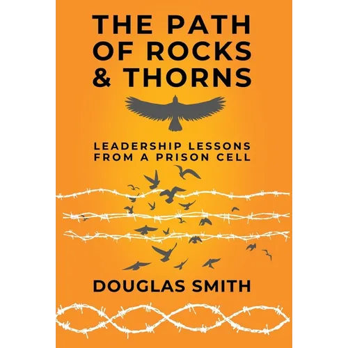 The Path of Rocks and Thorns - Hardcover