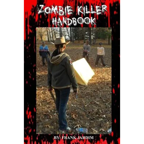 Zombie Killer Handbook, 2nd Illustrated Edition - Paperback