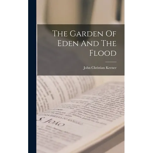 The Garden Of Eden And The Flood