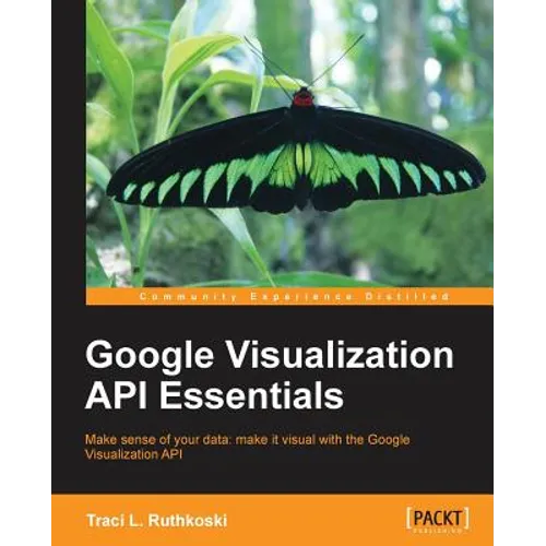 Google Visualization API Essentials - Paperback