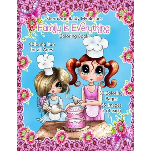 Sherri Ann Baldy My Besties Family is Everything Coloring Book - Paperback