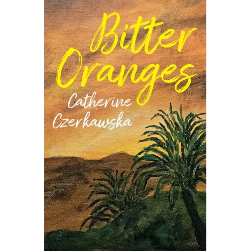 Bitter Oranges - Paperback