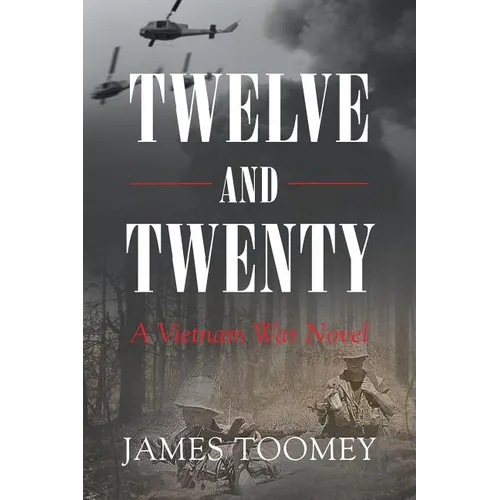 Twelve and Twenty - A Vietnam War Novel - Paperback
