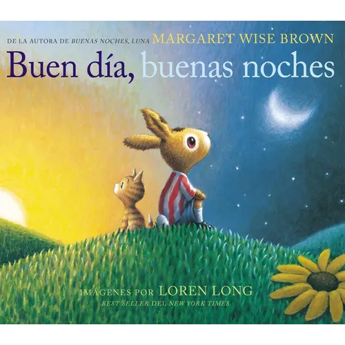 Buen Día, Buenas Noches: Good Day, Good Night (Spanish Edition) - Hardcover