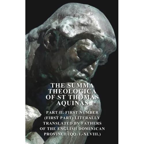 The Summa Theologica Of St Thomas Aquinas - Paperback