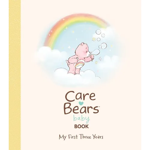 Care Bears Baby Book: My First Three Years - Hardcover