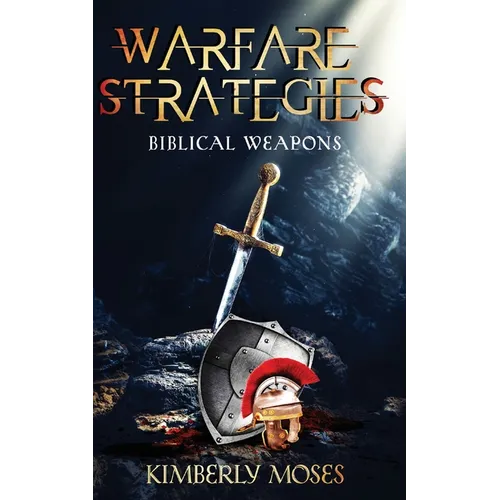 Warfare Strategies: Biblical Weapons - Paperback