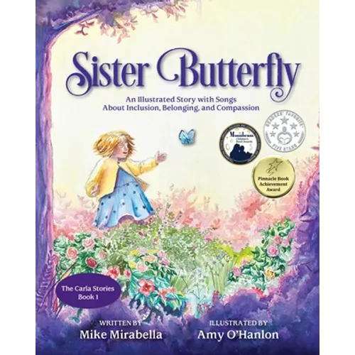 Sister Butterfly: An Illustrated Song About Inclusion, Belonging, and Compassion - Paperback
