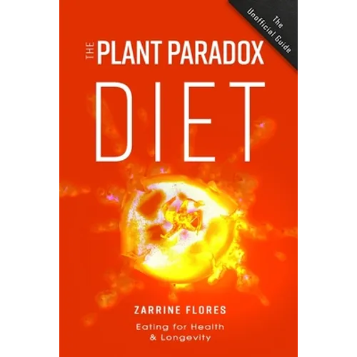 Plant Paradox Diet: Eating for Health & Longevity - Paperback