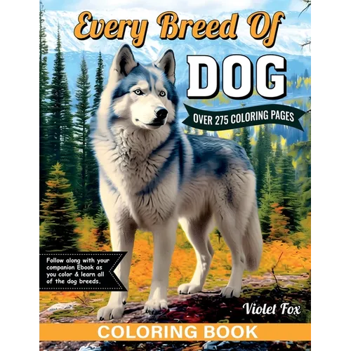 Every Breed of Dog Coloring Book - Paperback