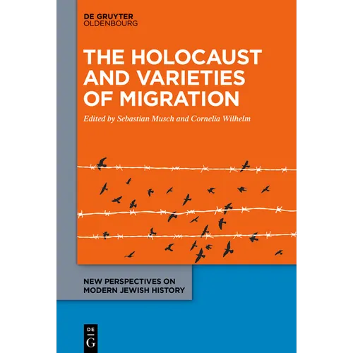 The Holocaust and Varieties of Migration - Hardcover