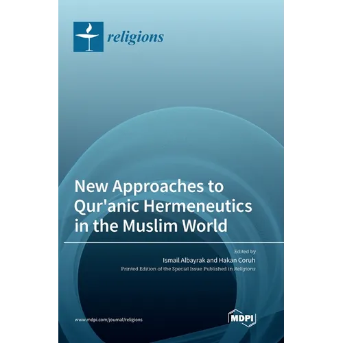 New Approaches to Qur'anic Hermeneutics in the Muslim World - Hardcover