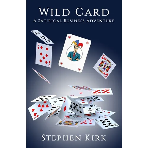 Wild Card: A Satirical Business Adventure - Paperback