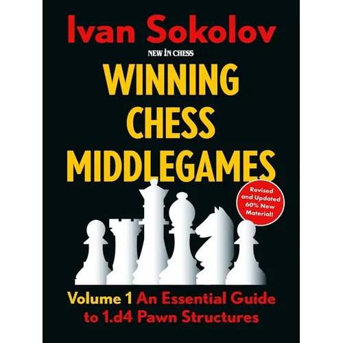 Winning Chess Middlegames: Volume 1: An Essential Guide to 1.D4 Pawn Structures - Paperback