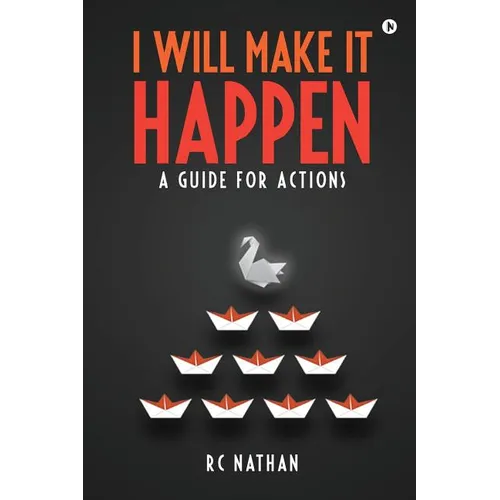 I Will Make It Happen: A Guide for Actions - Paperback