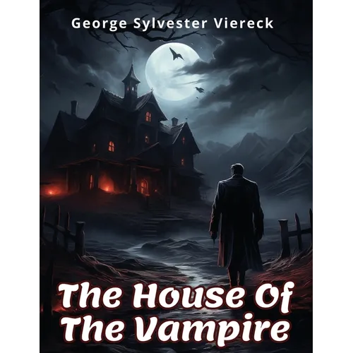 The House Of The Vampire - Paperback