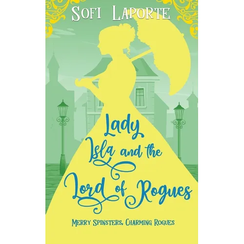 Lady Isla and the Lord of Rogues - Paperback