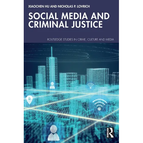 Social Media and Criminal Justice - Paperback