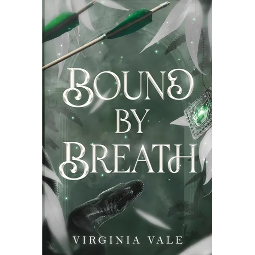 Bound by Breath: A Slow Burn Enemies-to-Lovers Romantasy in a Dying World - Paperback