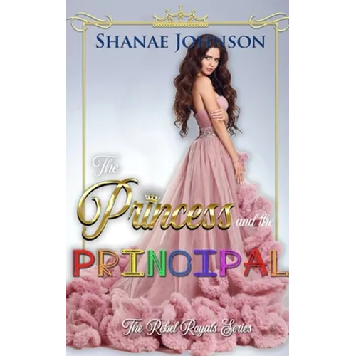 The Princess and the Principal - Paperback