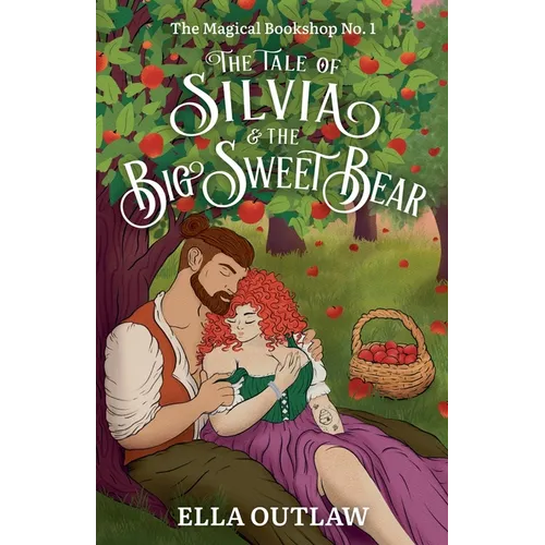 The Tale of Silvia & the Big Sweet Bear - Paperback