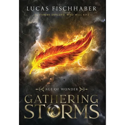 Gathering Storms: Book One of the Age of Wonder Series - Hardcover