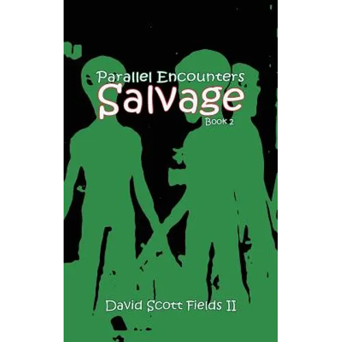 Parallel Encounters - Salvage - Paperback