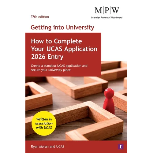 Getting into University: How to Complete your UCAS Application 2026 Entry - Paperback