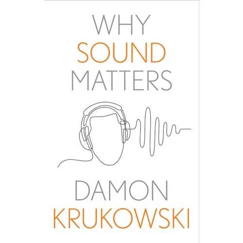 Why Sound Matters - Hardcover